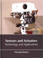 Sensors <em>and</em> Actuators Technology <em>and</em> <em>Applications</em>