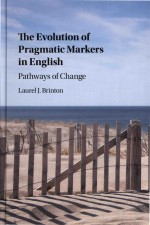 The Evolution <em>Of</em> Pragmatic Markers <em>In</em> English Pathways <em>Of</em> Change