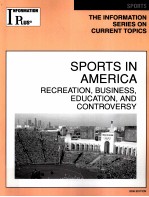 SPORTS <em>IN</em> AMERICA RECREATION，BUS<em>IN</em>ESS，EDUCATION，AND CONTROVERSY