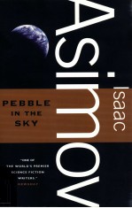 ISAAC ASIMOV:PEBBLE <em>IN</em> THE SKY