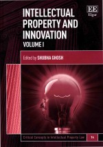 <em>I</em>ntellectual Property And <em>I</em>nnovat<em>i</em><em>on</em> <em>Volume</em> <em>I</em>
