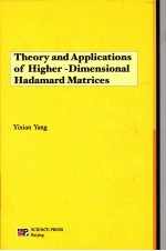 <em>Theory</em> and <em>Applications</em> of Higher-Dimensional Hadamard Matrices