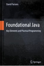 Foundational <em>Java</em>:Key Elements and Practical <em>Programming</em>