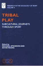 TRIBAL PLAY：SUBCULTURAL JOURNEYS <em>THROUGH</em> SPORT