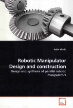 ROBOTIC MANIPULATOR <em>DESIGN</em> AND CONSTRUCTION