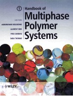 <em>HANDBOOK</em> OF MULTIPHASE POLYMER <em>SYSTEMS</em> VOLUME 1