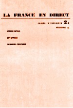 LA FRABCE EN DIRECT CAHIER D’<em>EXERCICES</em> 2 A