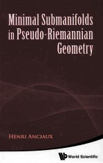 M<em>in</em>imal Submanifolds <em>in</em> Pseudo-riemannian Geometry