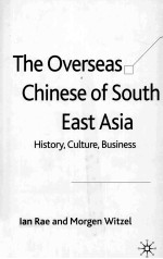 The Overseas <em>Chinese</em> of South East Asia:History