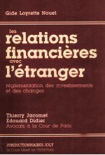 LES RELATIONS FINANCIèRES AVEC L'<em>é</em>TRANGER R<em>é</em>GLEMENTATION DES INVESTISSEMENTS ET DES CHANGES