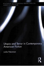 UTOPIA AND TERROR <em>IN</em> <em>CONTEMPORARY</em> AMERICAN <em>FICTION</em>
