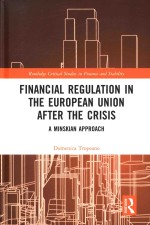 F<em>in</em>ancial Regulation <em>In</em> The European Union <em>After</em> The Crisis: A M<em>in</em>skian Approach