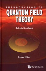 Introduction To <em>Quantum</em> Field Theory Second Edition