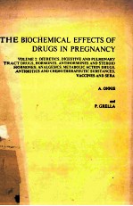 THE BIOCHEMICAL EFFECTS <em>OF</em> DRUGS <em>IN</em> PREGNANCY  <em>VOLUME</em> 2