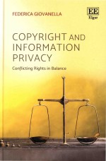 Copyright And <em><em>In</em>formation</em> Privacy: Conflict<em>in</em>g Rights <em>in</em> Balance
