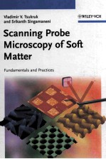 Scanning <em>Probe</em> <em>Microscopy</em> of Soft Matter:Fundamentals and Practices