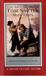 The <em>A</em>dventures of Tom S<em>a</em>wyer  <em>A</em>uthorit<em>a</em>tive <em>text</em> b<em>a</em>ckgrounds <em>a</em>nd con<em>text</em>s criticism