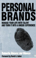 PERSONAL BRANDS:MANAGE YOUR LIFE <em>WITH</em> TALENT AND TURN IT INTO A UNIQUE EXPERIENCE