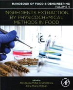 <em>In</em>gredients Extraction By Physicochemical <em>Methods</em> <em>In</em> Food Volume 4