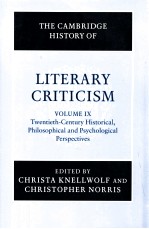 <em>THE</em> <em>CAMBRIDGE</em> HISTORY <em>OF</em> LITERARY CRITICISM VOLUME 9 TWENTIETH-CENTURY HISTORICAL