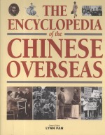 <em>THE</em> ENCYCLOPEDIA OF <em>THE</em> CHINE<em>S</em>E OVER<em>S</em>EA<em>S</em>