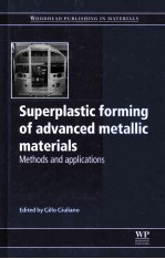 SUPERPLASTIC FORMING <em>OF</em> ADVANCED METALLIC MATERIALS:<em>METHODS</em> AND APPLICATIONS