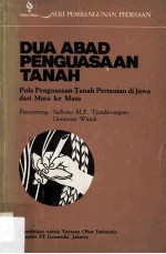 Dua Abad Penguasaan Tanah:Pola Penguasaan Tanah Pertanian di Jawa dari <em>M</em>asa ke <em>M</em>asa