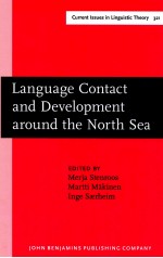 <em>LANGUAGE</em> CONTACT AND DEVELOPMENT AROUND <em>THE</em> NORTH SEA