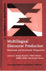 Multilingual Discourse Production:Diachronic and <em>Synchronic</em> Perspectives