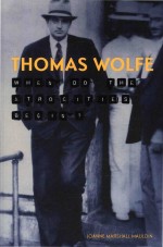 <em>Thomas</em> Wolfe: When Do The Atrocities Begin?