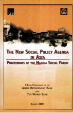 The New Social Policy Agenda in Asia Proceedings of the Manila Social <em>Forum</em>