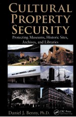 CULTURAL PROPERTY SECURITY:<em>PROTECTING</em> MUSEUMS