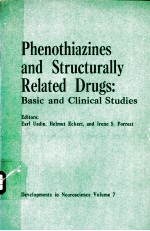PHENOTHIAZINES <em>AND</em> STRUCTURALLY <em>RELATED</em> DRUGS:BASIC <em>AND</em> CLINICAL STUDIES