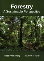 Forestry: <em>A </em>Sust<em>ai</em>n<em>ab</em>le Perspective