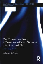 The cultural imag<em>in</em>ary <em>of</em> terrorism <em>in</em> public discourse
