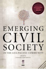 Emerging civil society in the Asia Pacific Community:nongovernmental underpinnings <em>of</em> the emerging A
