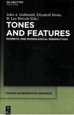 Tones <em>and</em> Features:Phonetic <em>and</em> Phonological Perspectives