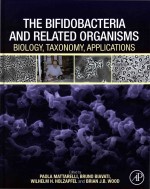 The Bifidobacteria <em>And</em> <em>Related</em> Organisms: Biology