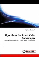 <em>ALGORITHMS</em> FOR SMART VIDEO SURVEILLANCE