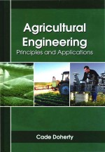 Agricultural <em>Engineering</em>: <em>Principles</em> and Applications