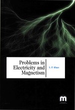 Proble<em>m</em>s In Electricity And <em>M</em>agnetis<em>m</em>