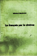 LE FRAN?AIS PAR LE CIN<em>é</em>MA