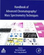 Handbook of <em>Advanced</em> Chromatography/Mass Spectrometry Techniques
