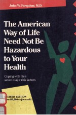 The American way of life need not <em>be</em> hazardous to your health
