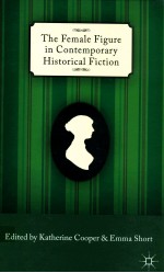THE FEMALE FIGURE <em>IN</em> <em>CONTEMPORARY</em> HISTORICAL <em>FICTION</em>