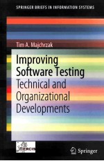 Improving <em>Software</em> Testing:Technical <em>and</em> Organizational Developments