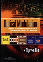 Optical Modulation: Advanced <em>Techniques</em> <em>and</em> Applications <em>in</em> Transmission Systems <em>and</em> Networks