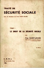 TRAIT<em>é</em> DE S<em>é</em>CURIT<em>é</em> SOCIALE SOUS LA DIRECTION DE YVES SAINT JOURS