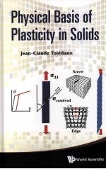 PHYSICAL BASIS <em>OF</em> PLASTICITY <em>IN</em> SOLIDS