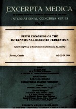 FIFTH CONGRESS <em>OF</em> THE INTERNATIONAL DIABETES FEDERATION